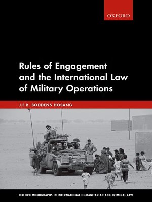 cover image of Rules of Engagement and the International Law of Military Operations